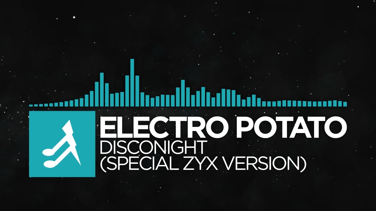 Electro Potato - Disconight (Special ZYX Version) [ZYX Italo Disco: New Generation vol. 8]