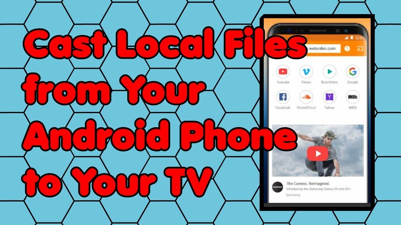 How to Cast Local Video, Photo and Audio Files from Your Android Phone to Your TV