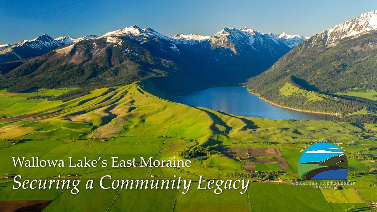Wallowa Lake's East Moraine: Securing a Community Legacy