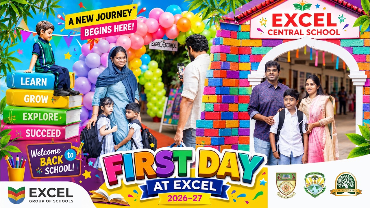 First Day at Excel | A New Journey Begins | Excel Group of Schools
