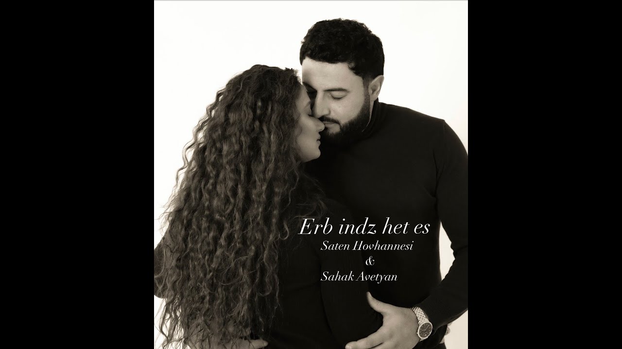 Sahak Avetyan & Saten Hovhannesi - Erb indz het es  (Cover: Qristine Pepelyan & Arman Hovhannisyan)