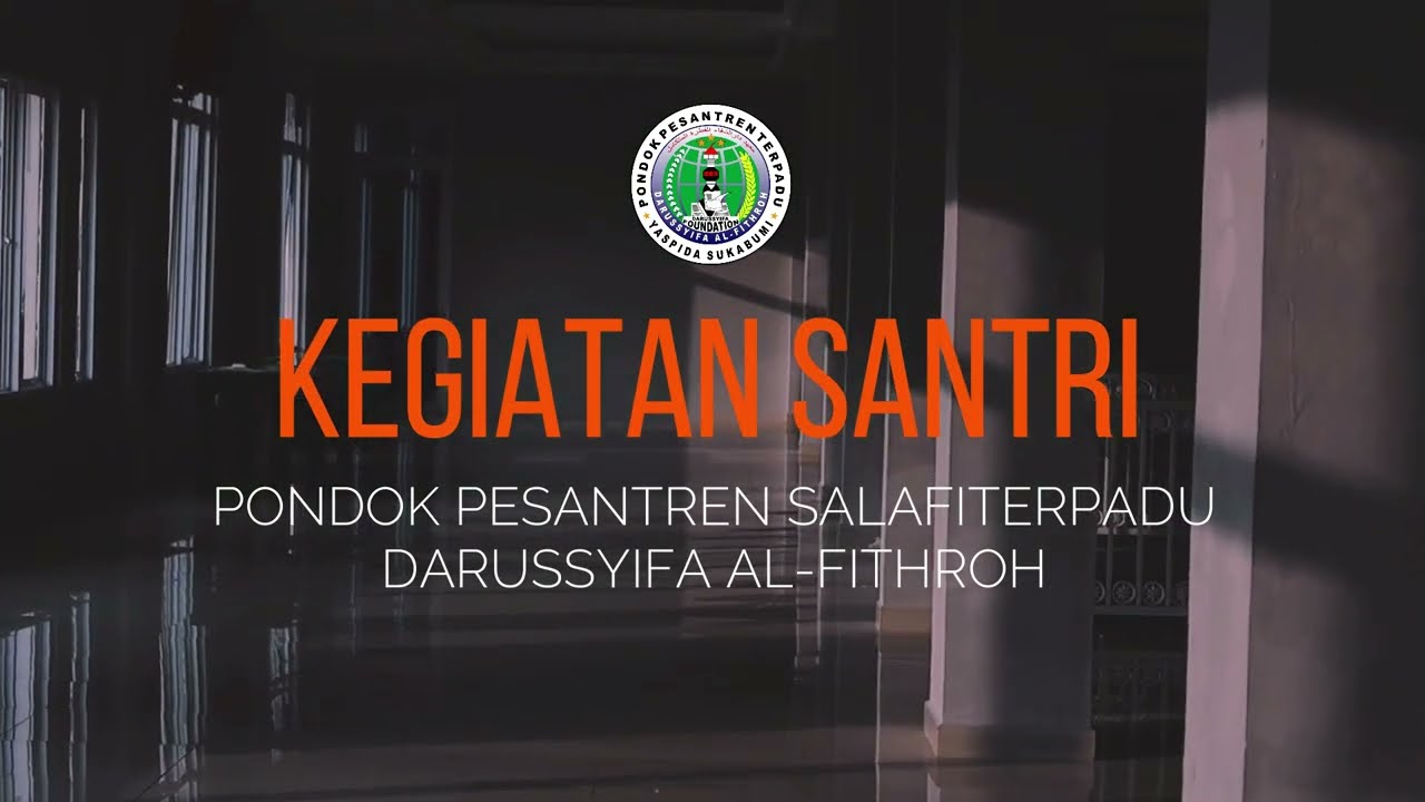 Aku dan Kisah Di Pondokku  (Part 1) Kegiatan Santri