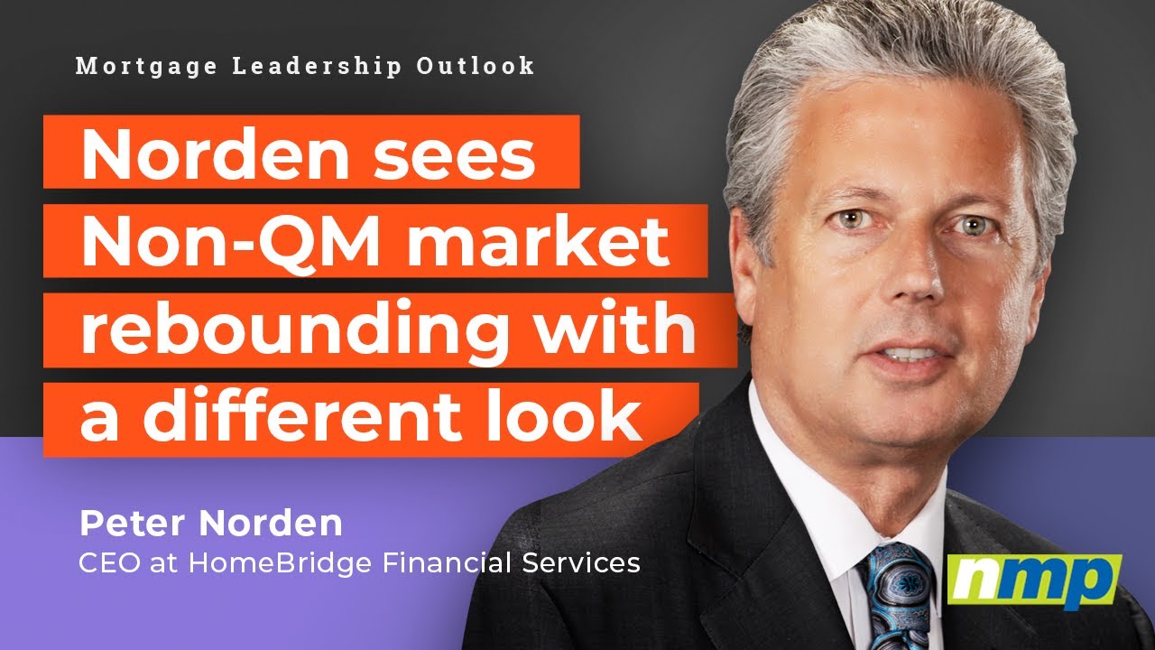 Mortgage Leadership Outlook: Peter Norden, CEO of HomeBridge Financial Services