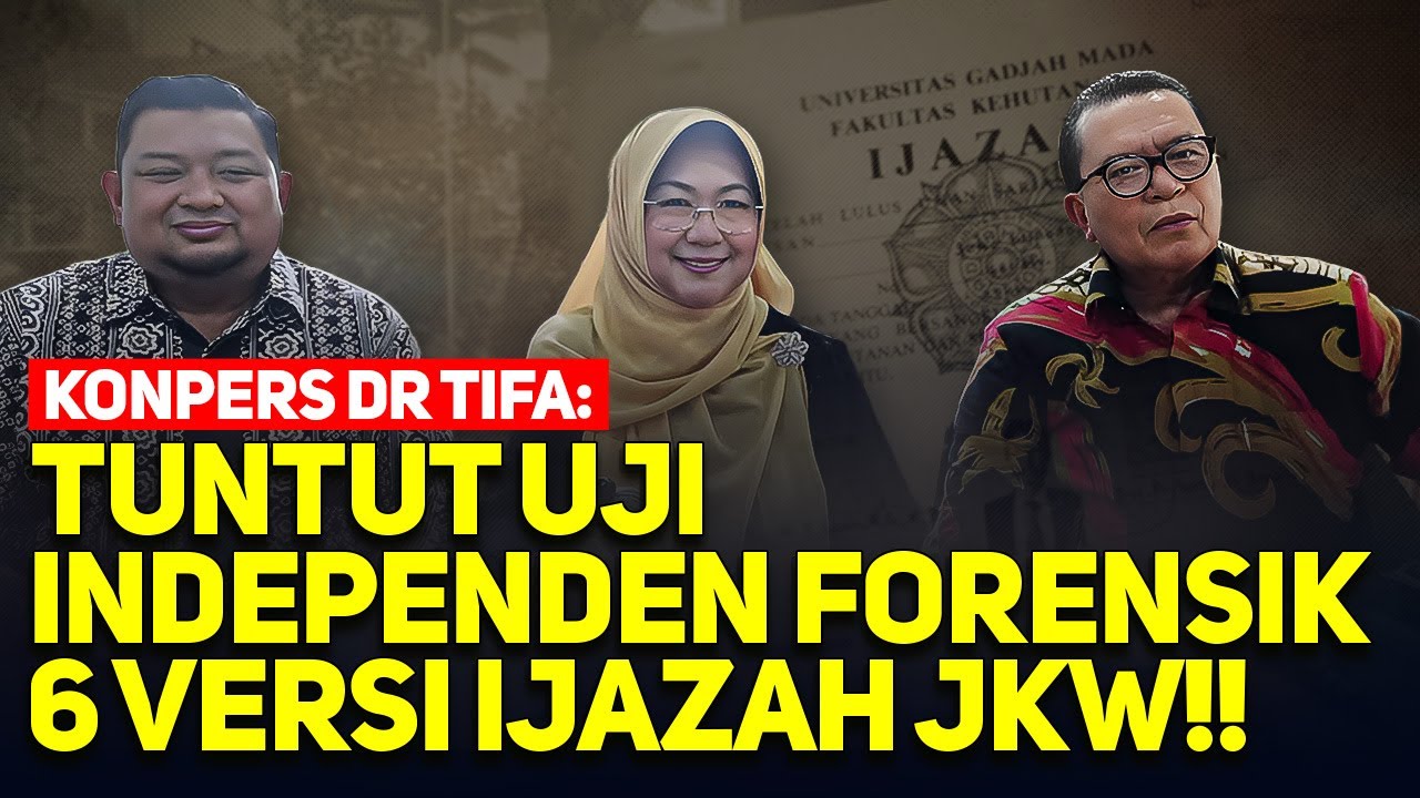 LIVE! KONPERS DR TIFA: TUNTUT UJI INDEPENDEN FORENSIK 6 VERSI IJAZAH JKW!!
