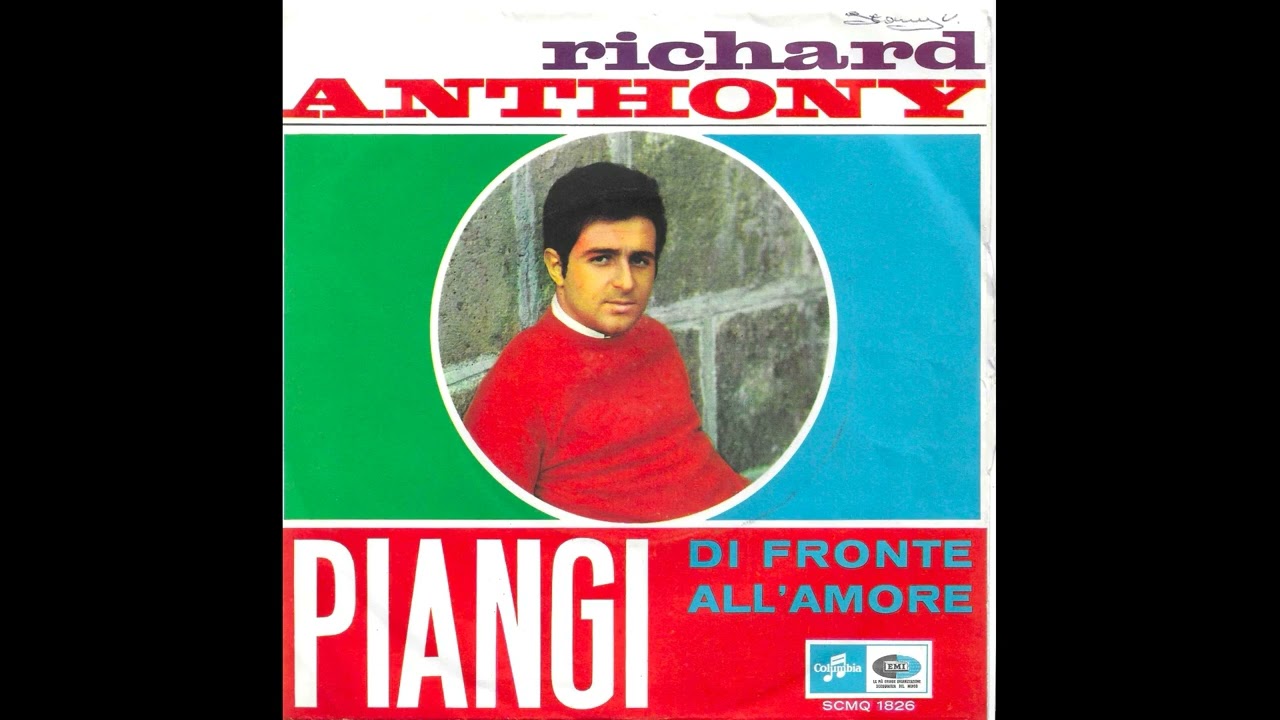 Piangi* (Boy's cry) / Richard Anthony.