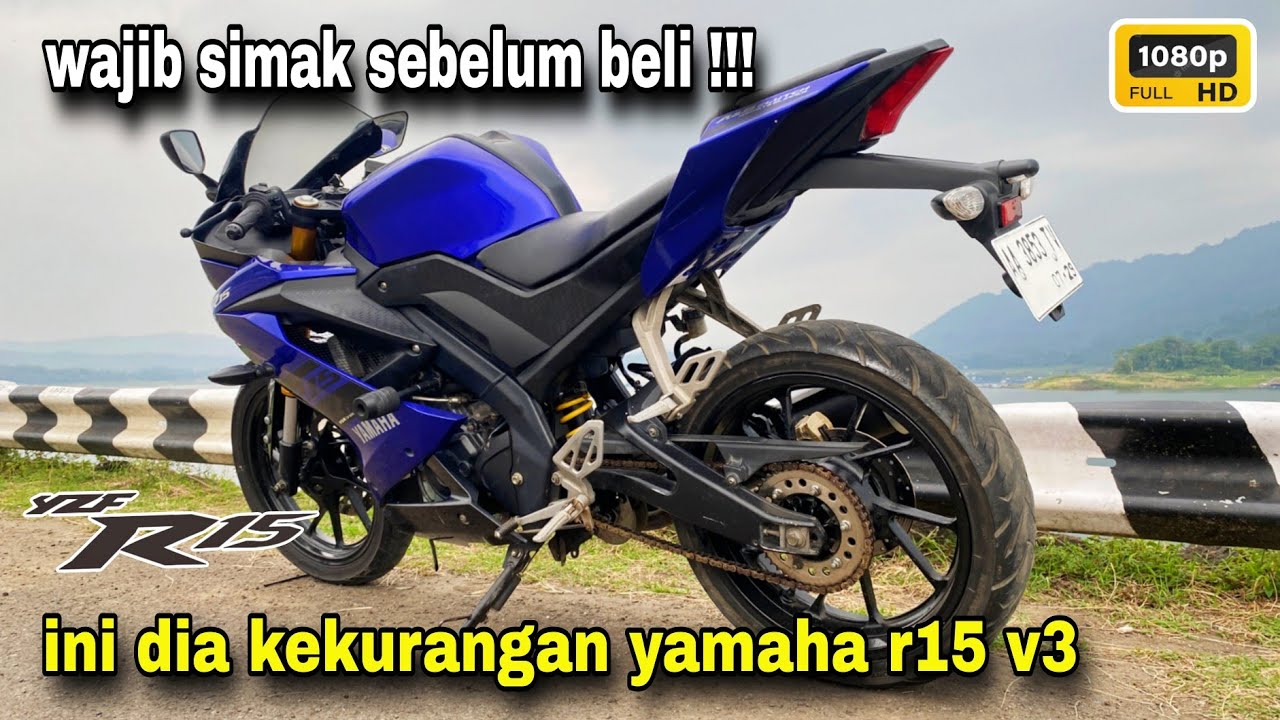 KEKURANGAN YAMAHA R15 V3, DALAM PEMAKEAN 5 TAHUN.