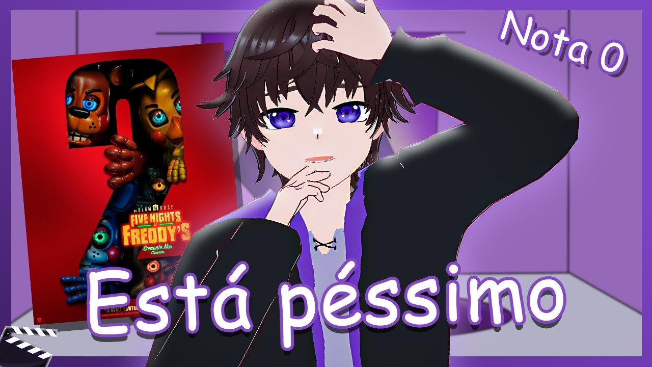 O FILME DE FNAF 2 TA UMA MERDA!!!