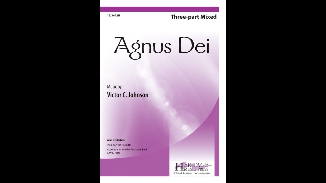 Agnus Dei (Three-part Mixed) - Victor C. Johnson