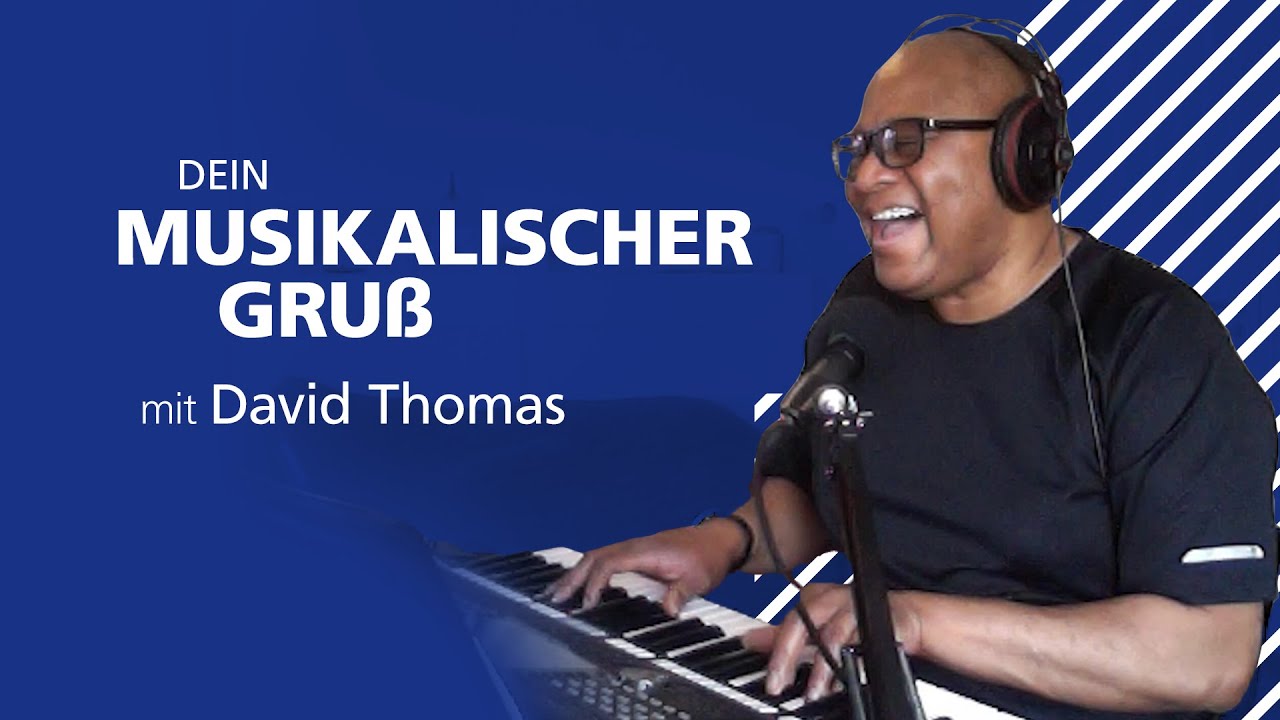 Dein musikalischer Gruß von David Thomas