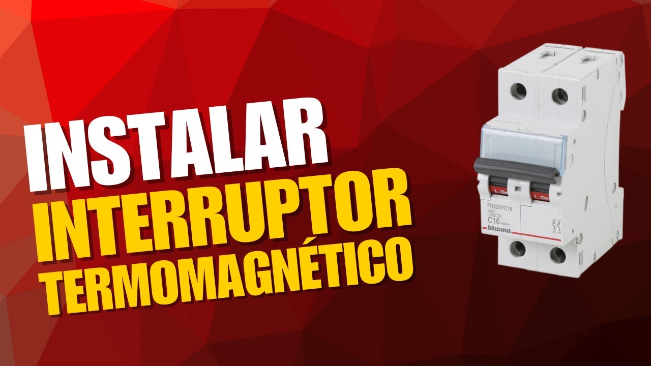 C&oacute;mo instalar un Interruptor termomagn&eacute;tico