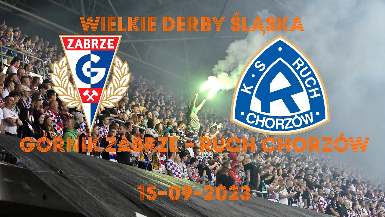 Wielkie Derby Śląska 15-09-2023 | Górnik Zabrze - Ruch Chorzów