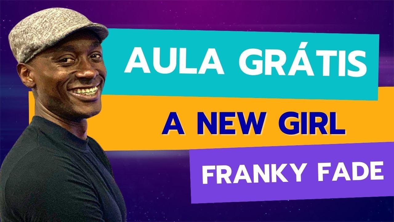 Aula Gratis - Franky Fade   A New Girl