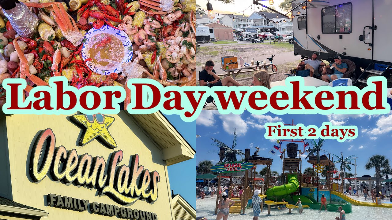 Labor Day Weekend | Ocean Lakes Family Campground | First 2 Days | Vlog 2025
