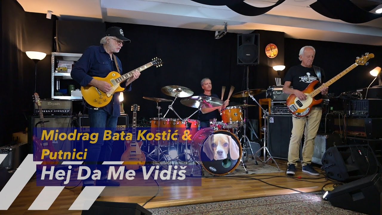 Miodrag Bata Kostić & Putnici - Hej da me vidiš