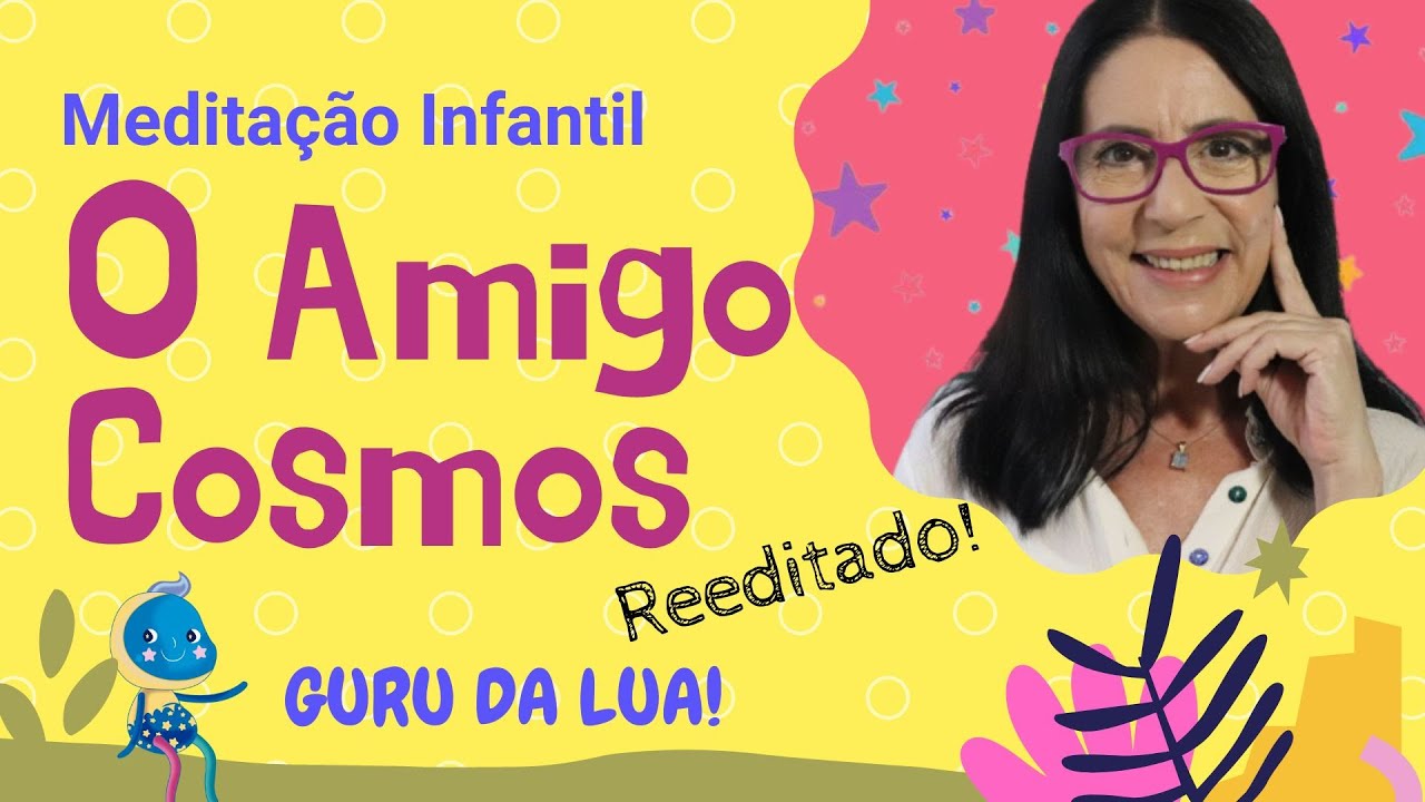 MEDITA&Ccedil;&Atilde;O DO COSMOS | MEDITA&Ccedil;&Atilde;O PARA CRIAN&Ccedil;AS | Luz da Lua KIDS