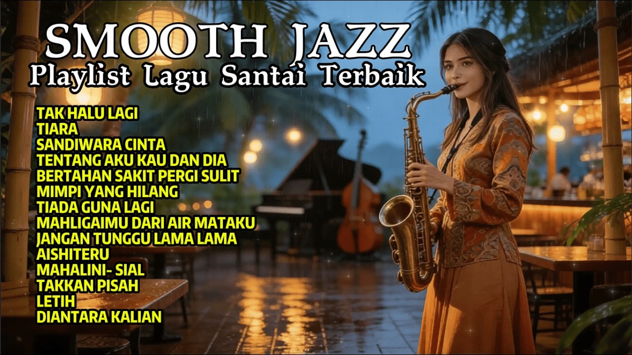 Kumpulan Lagu Santai | Top Hits Indonesia  Smooth Jazz Cover Full Album