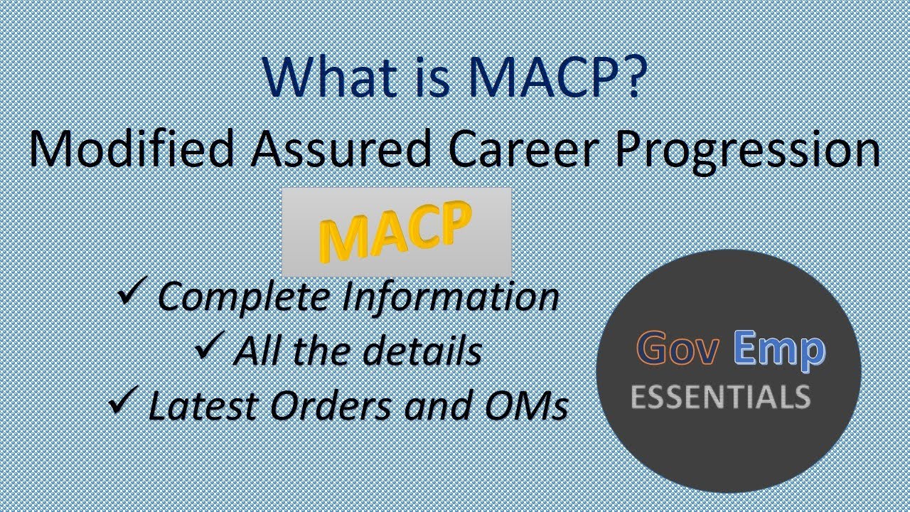 What is MACP Modified Assured Career Progression, MACP Rules for Central Government Employee