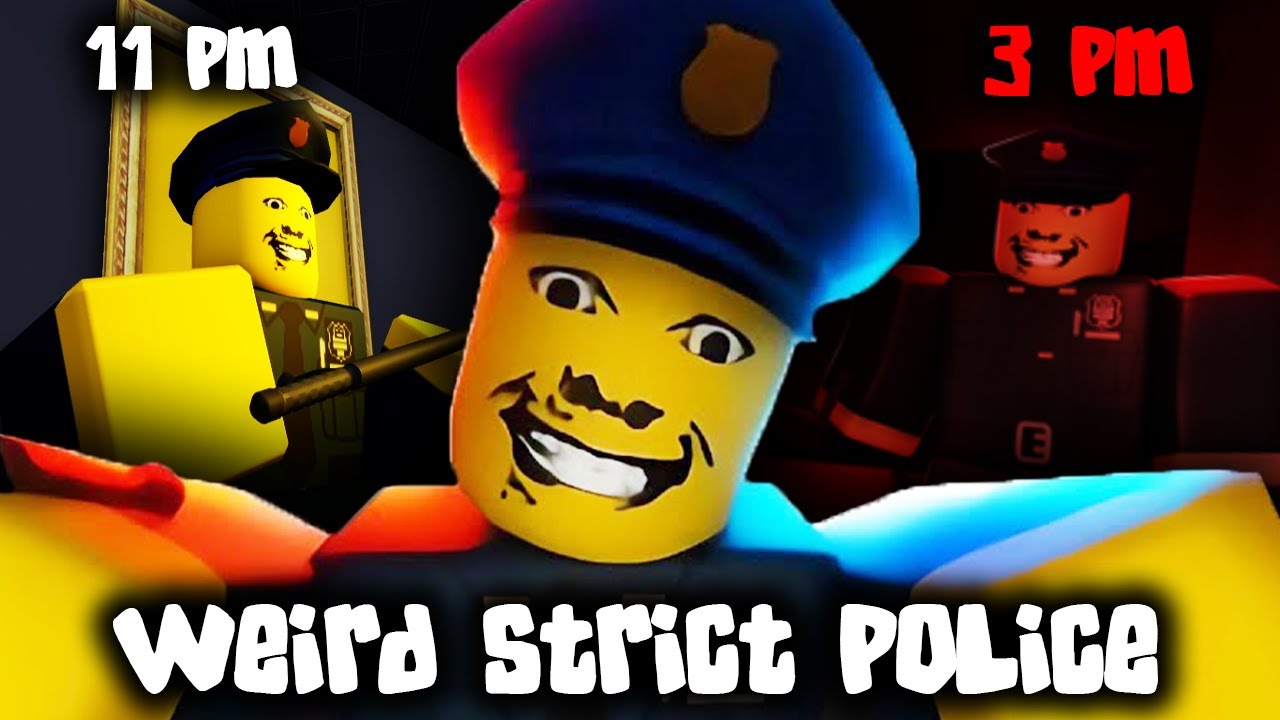 Weird Strict Police - Full Gameplay [ROBLOX]