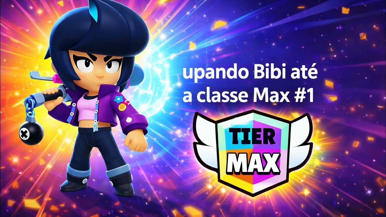 Upando Bibi até a classe Max #1