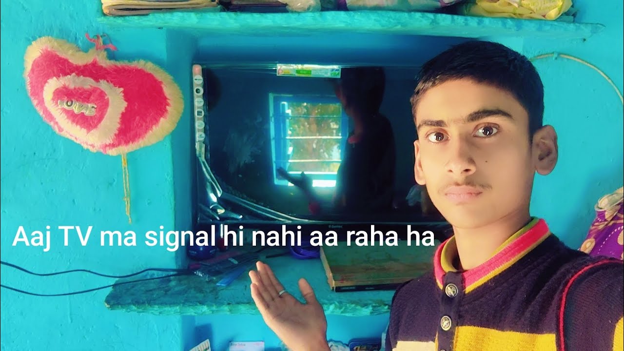 Aaj TV ma signal hi nahi aa raha ha