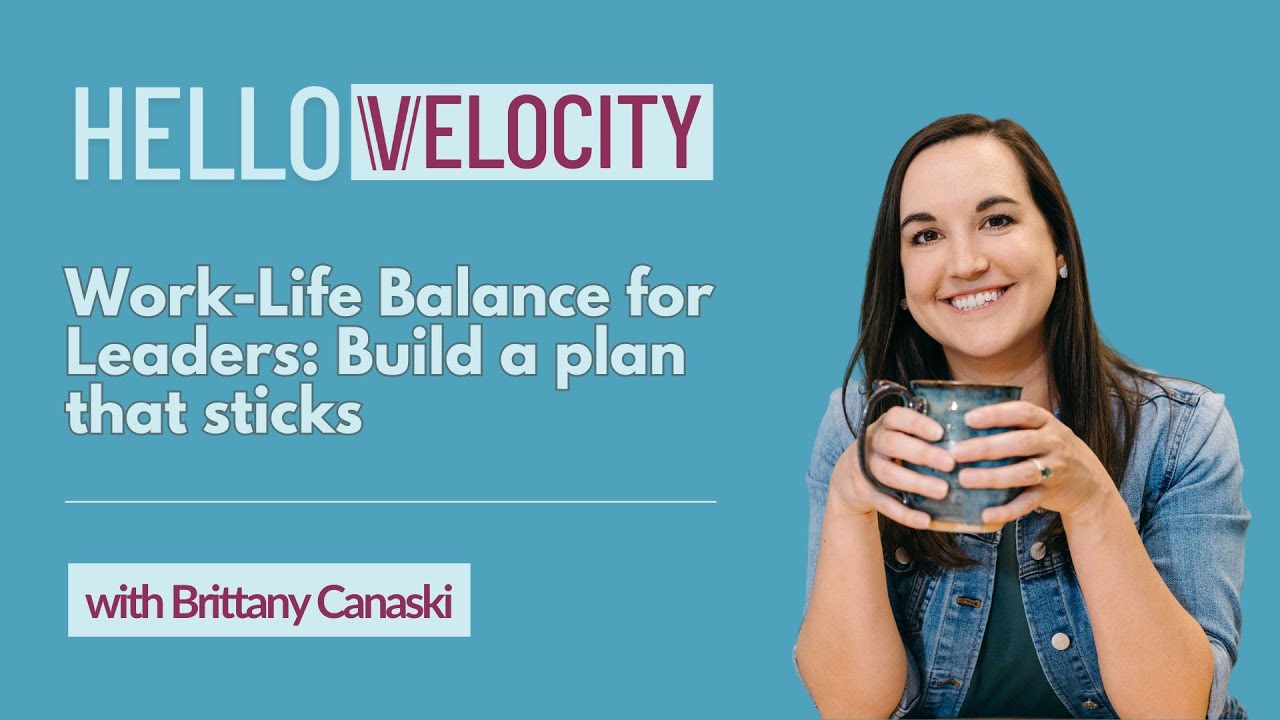 WEBINAR: Work-Life Balance for Leaders