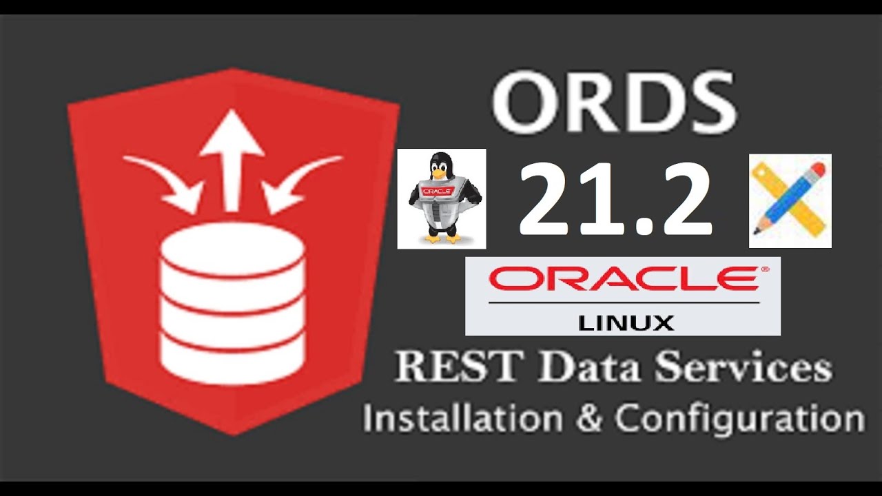 How to install and configure [ORDS 21.2] on Oracle linux 8 with Oracle 19c ||Part 02