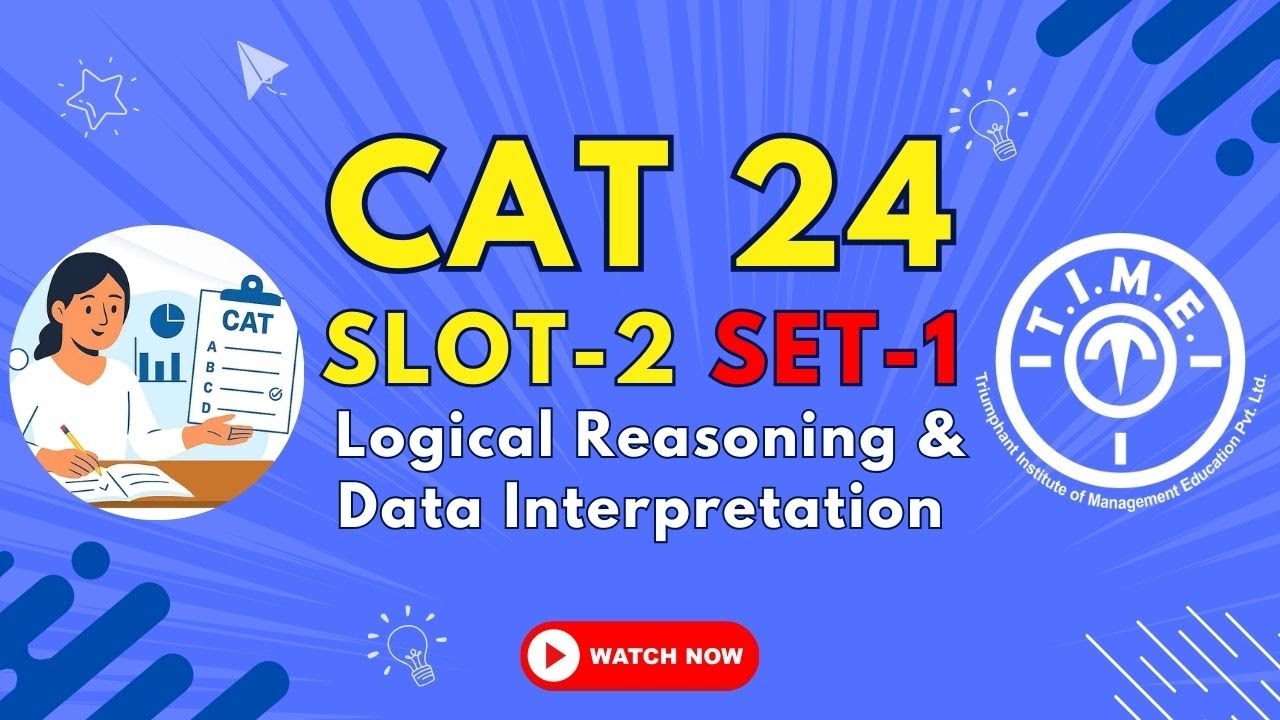 CAT 2024 Slot 2 Logical Reasoning & Data Interpretation – Set 1 | Solution | 5-Set Series