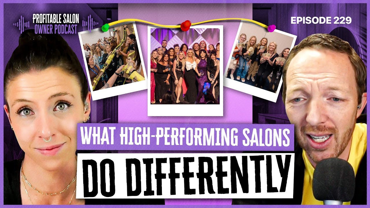 What High-Performing Salons Do Differently | EP 229 | Profitable Salon Owner