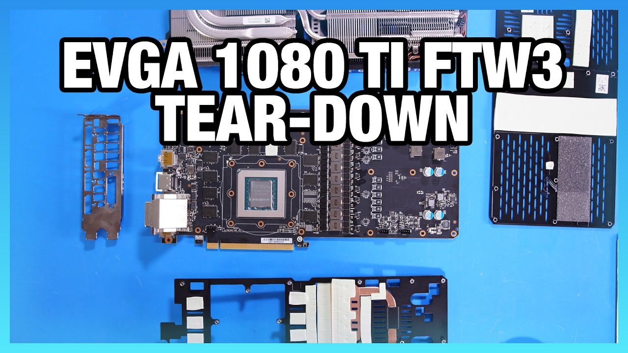 EVGA 1080 Ti FTW3 Tear-Down & Preliminary PCB Specs