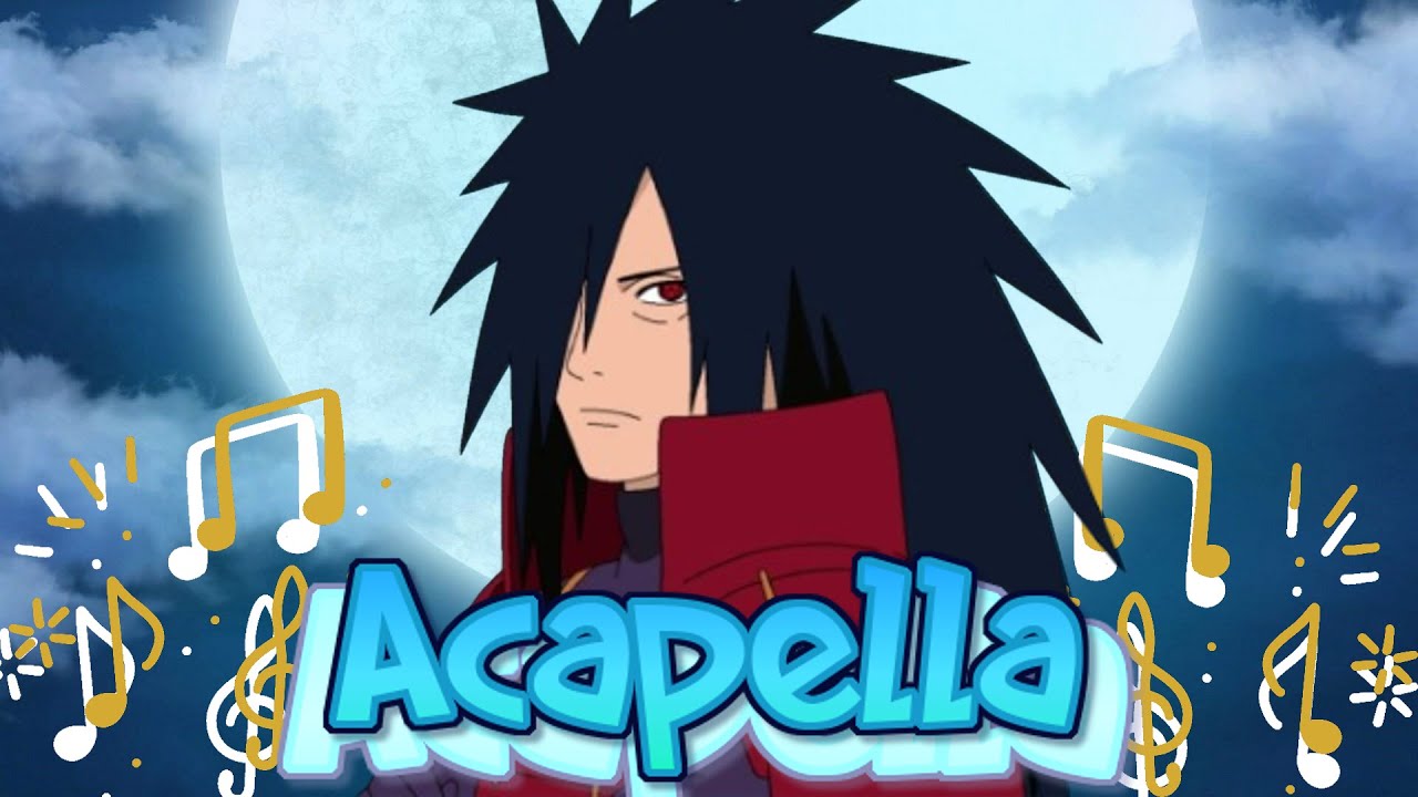 acapella - hashimada AMV