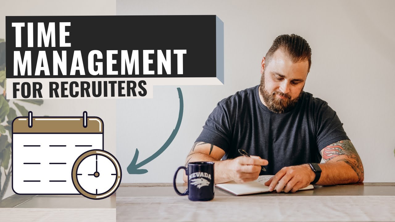 Time Management for Recruiters - How to Build Power in Your Day!