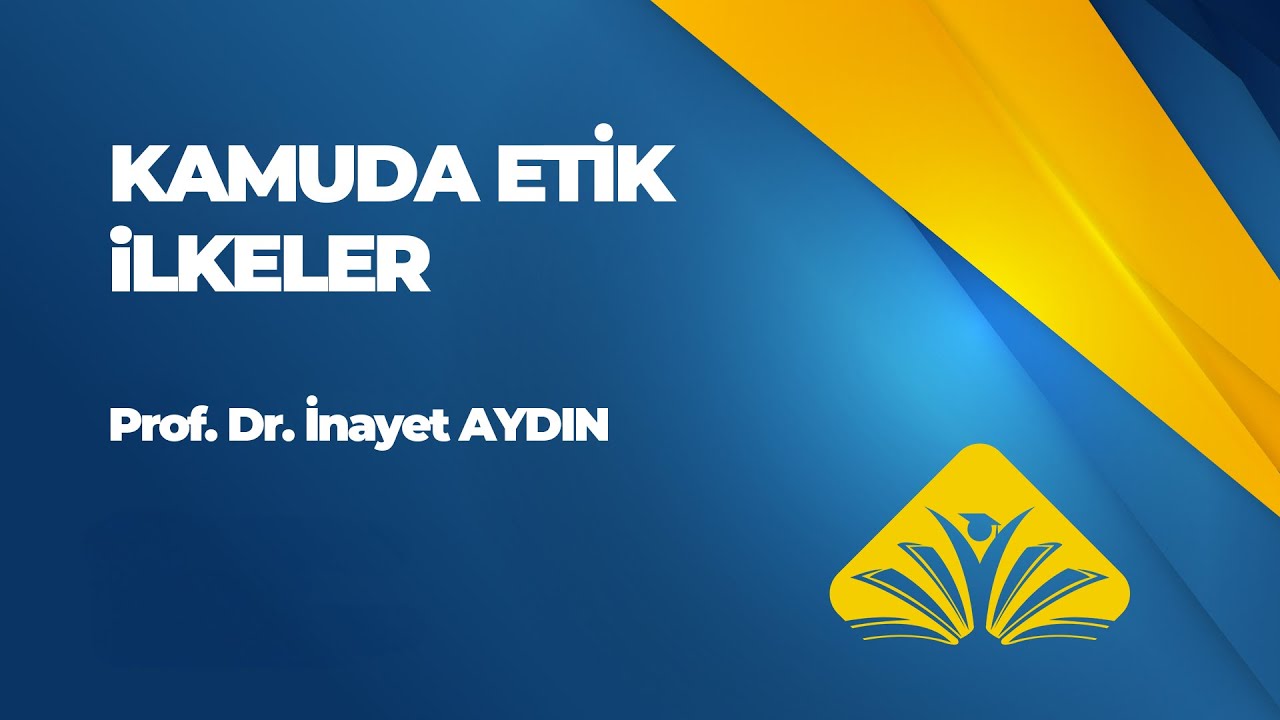 Kamuda Etik İlkeler