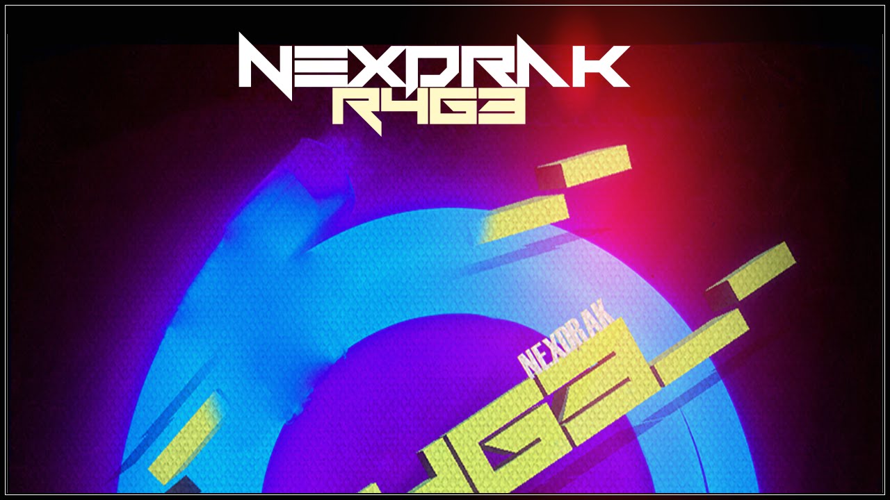 [Dubstep] NexDrak - R4G3