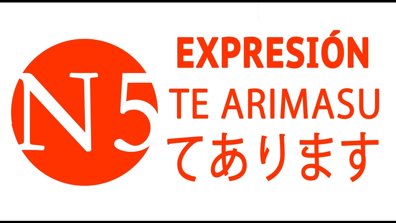 USO expresión TE ARIMASU てあります  - JLPT N5 Curso NOKEN