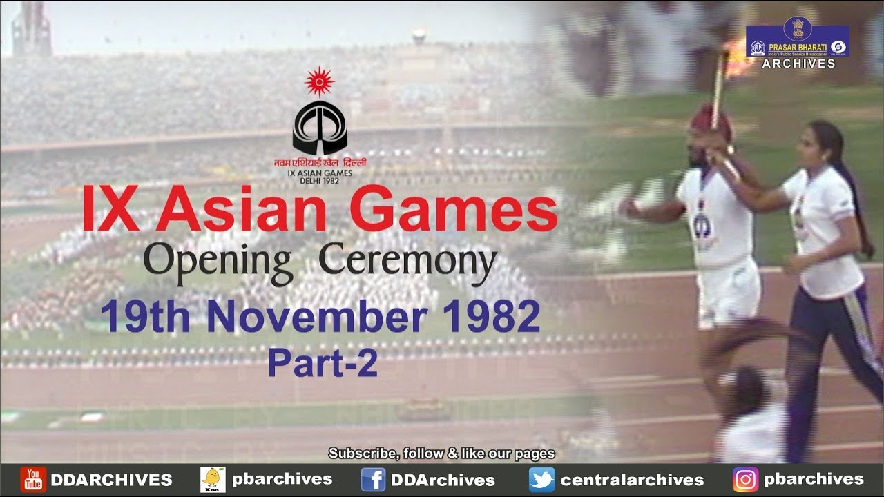 1982 - IX Asian Games | Delhi | Opening Ceremony | Part 2