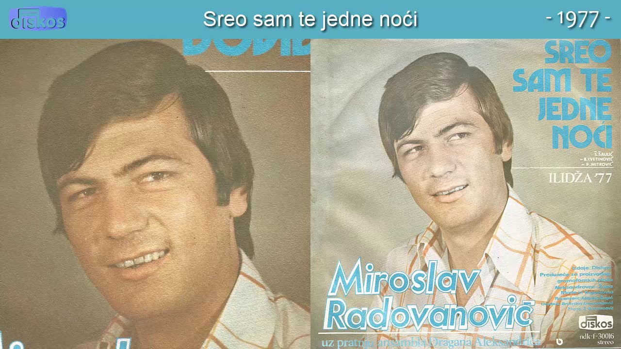 Miroslav Radovanovic - Sreo sam te jedne noci - (Audio 1977)