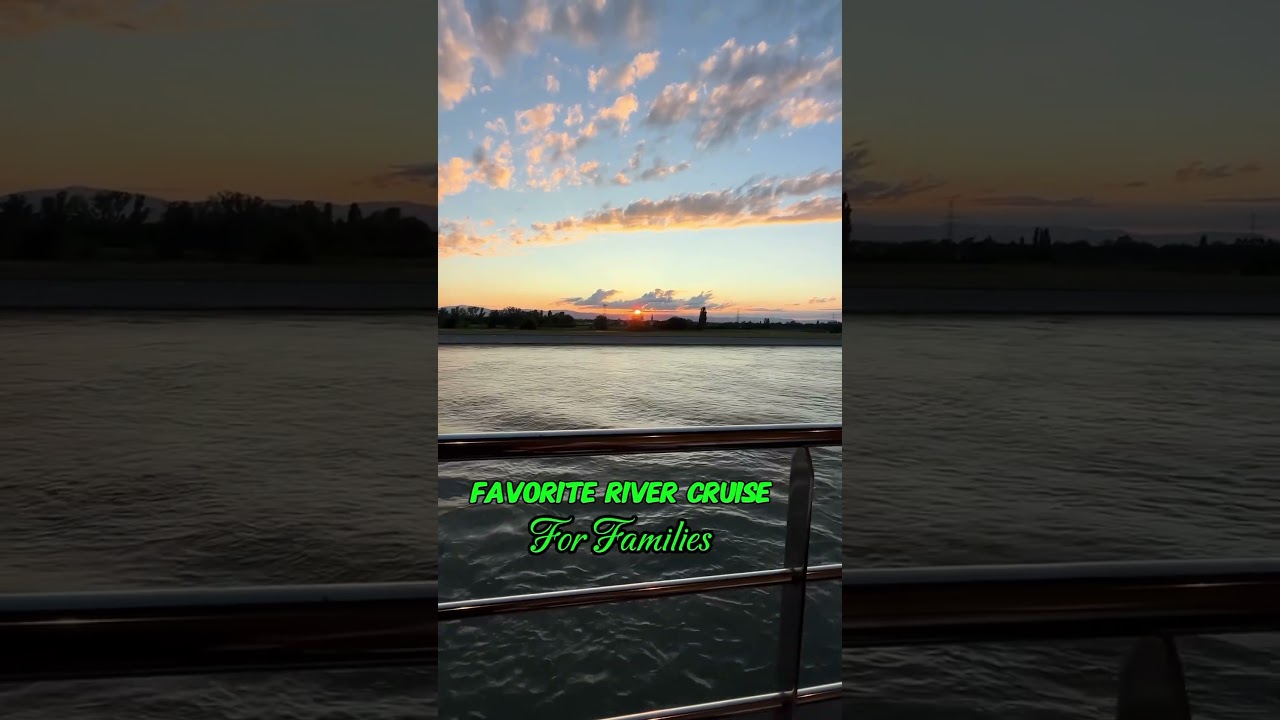 Best River Cruise for Families