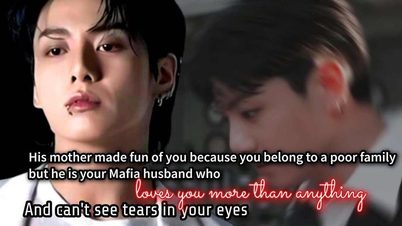 When your Mafia husband loves you more than anything and can't see tears in your eyes but-