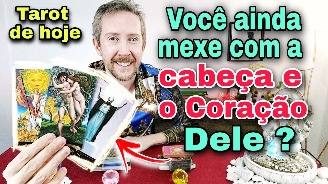Ainda mexo com a cabeça e o coração dele ? Como ?Como ele está em relação a mim?Ele vai me procurar?