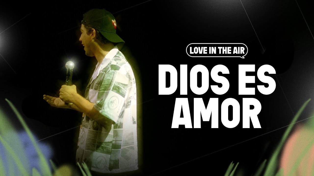 Dios es Amor - Sebastián Montoya