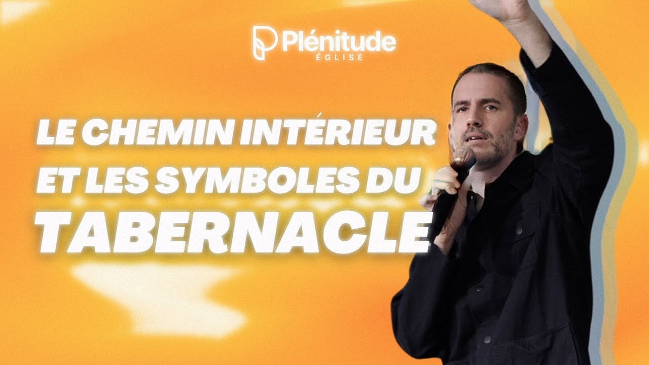 Les symboles du TABERNACLE | Jeremy Sourdril | Pl&eacute;nitude