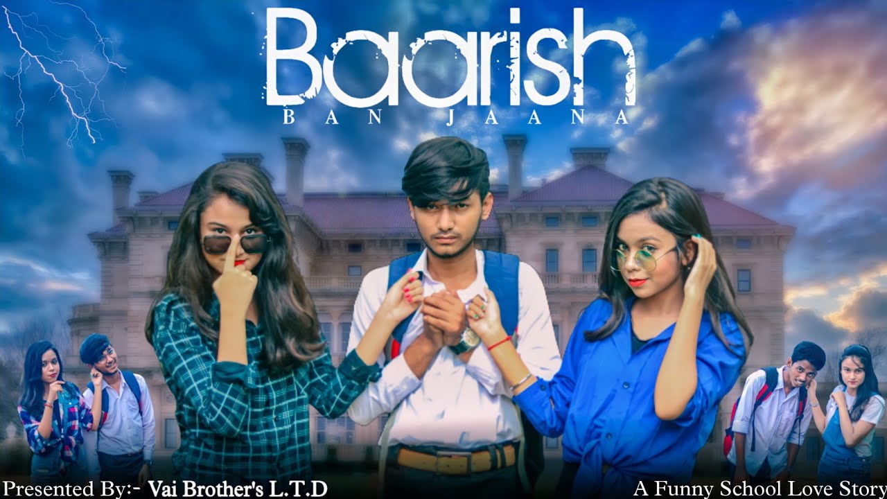 Baarish Ban Jaana | Payel Dev & Stebin Ben | Raja & Diya | New Hindi Song | Cute Funny Love Story |