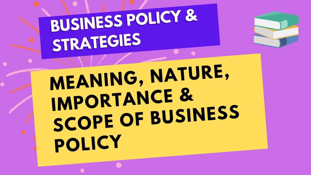 Meaning, Nature, Importance and Scope of Business Policy| BBA 5th Semester #ipuniversity #bcom #bba