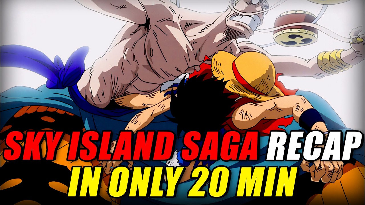 This is the history of Skypiea?! - One Piece Sky Island Saga Recap (EVERYTHING Explained in 20 Mins)
