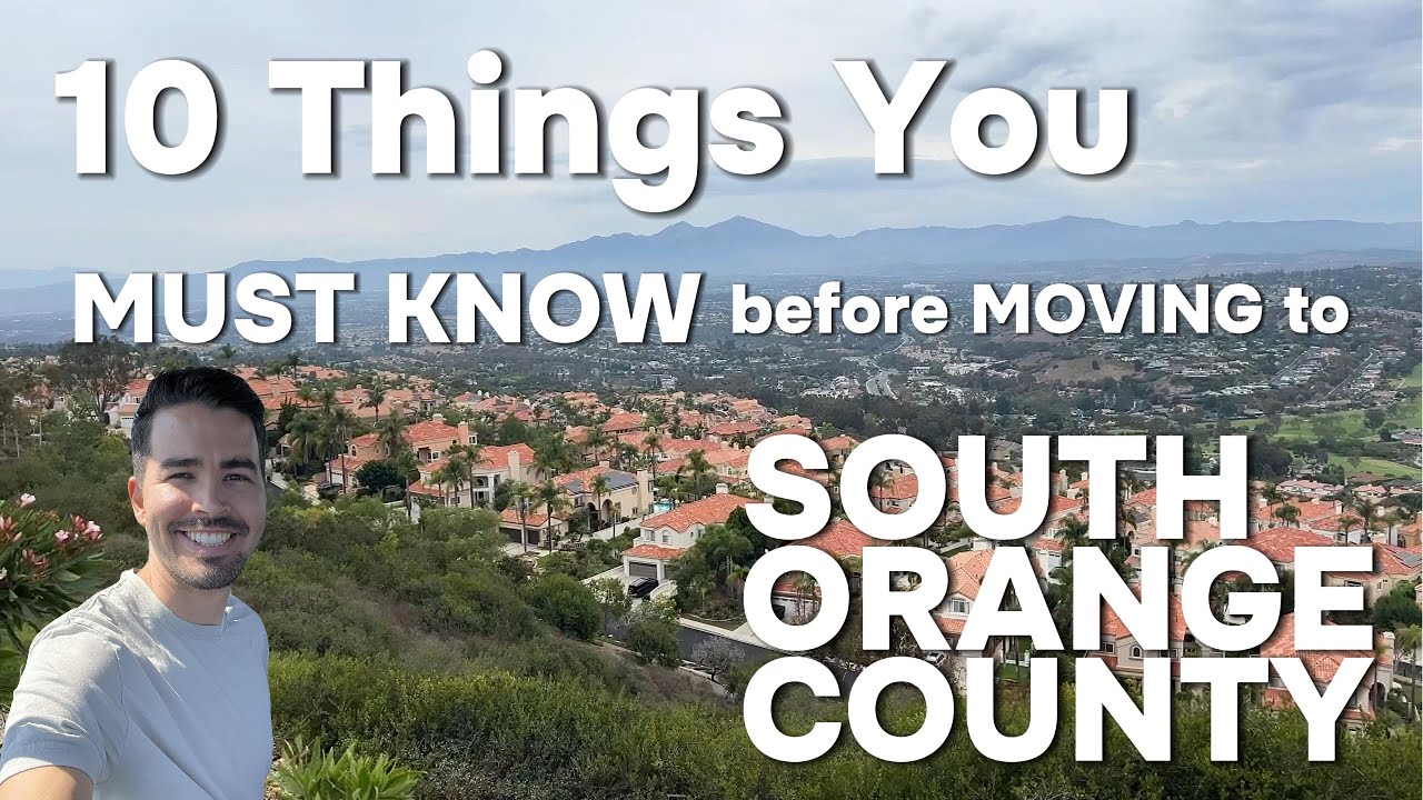 10 Things to Know About Living in South Orange County, CA