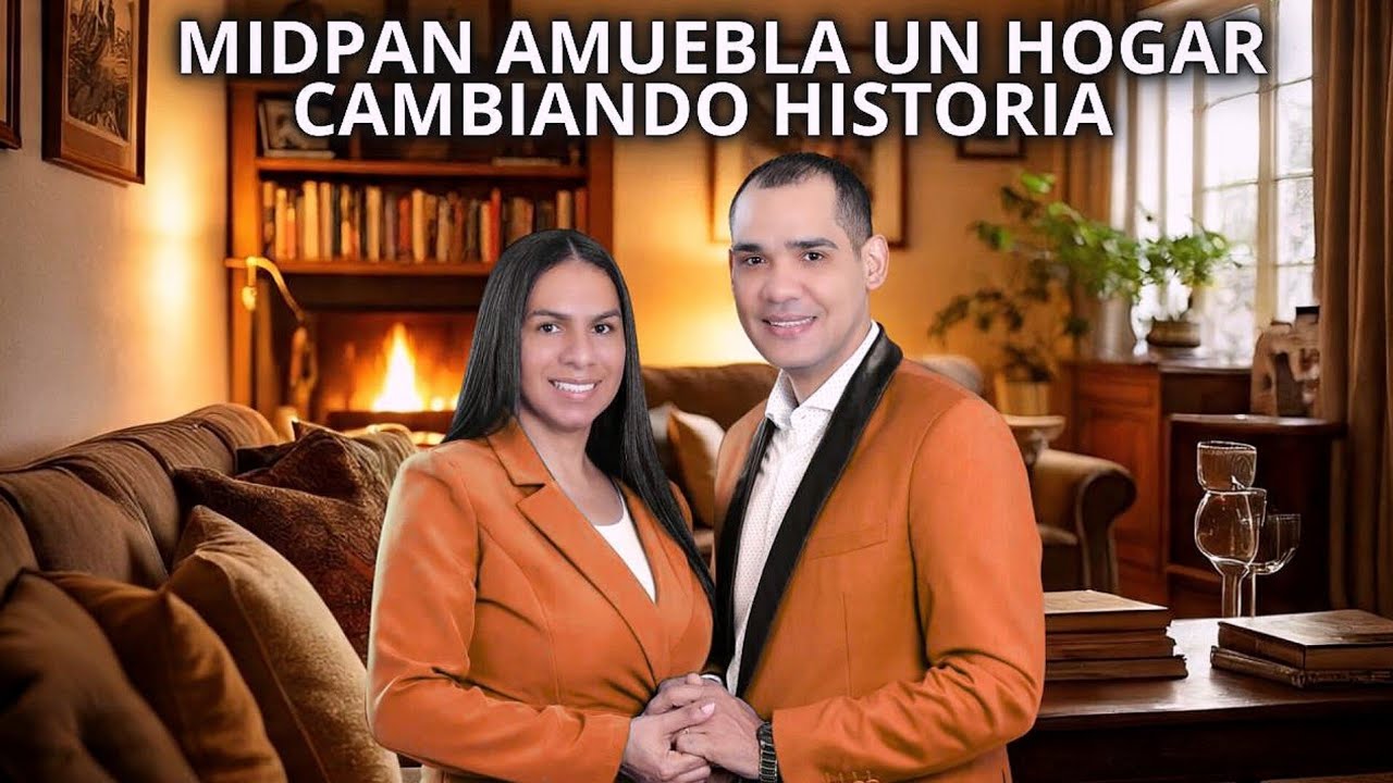 MIDPAN AMUEBLA UN HOGAR: ¡El amor de Dios en acción! 🏠❤️✨ | Pastora Beatriz Berroa