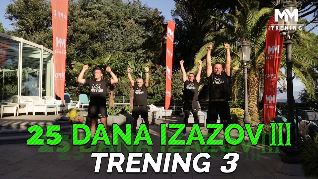 Trening 3/21 - 25 Dana Izazov III
