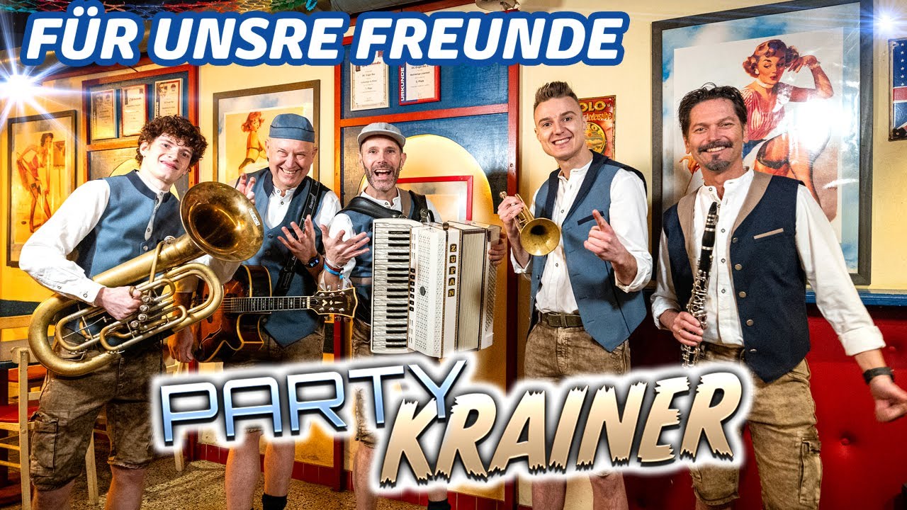 PARTY KRAINER - Für unsre Freunde