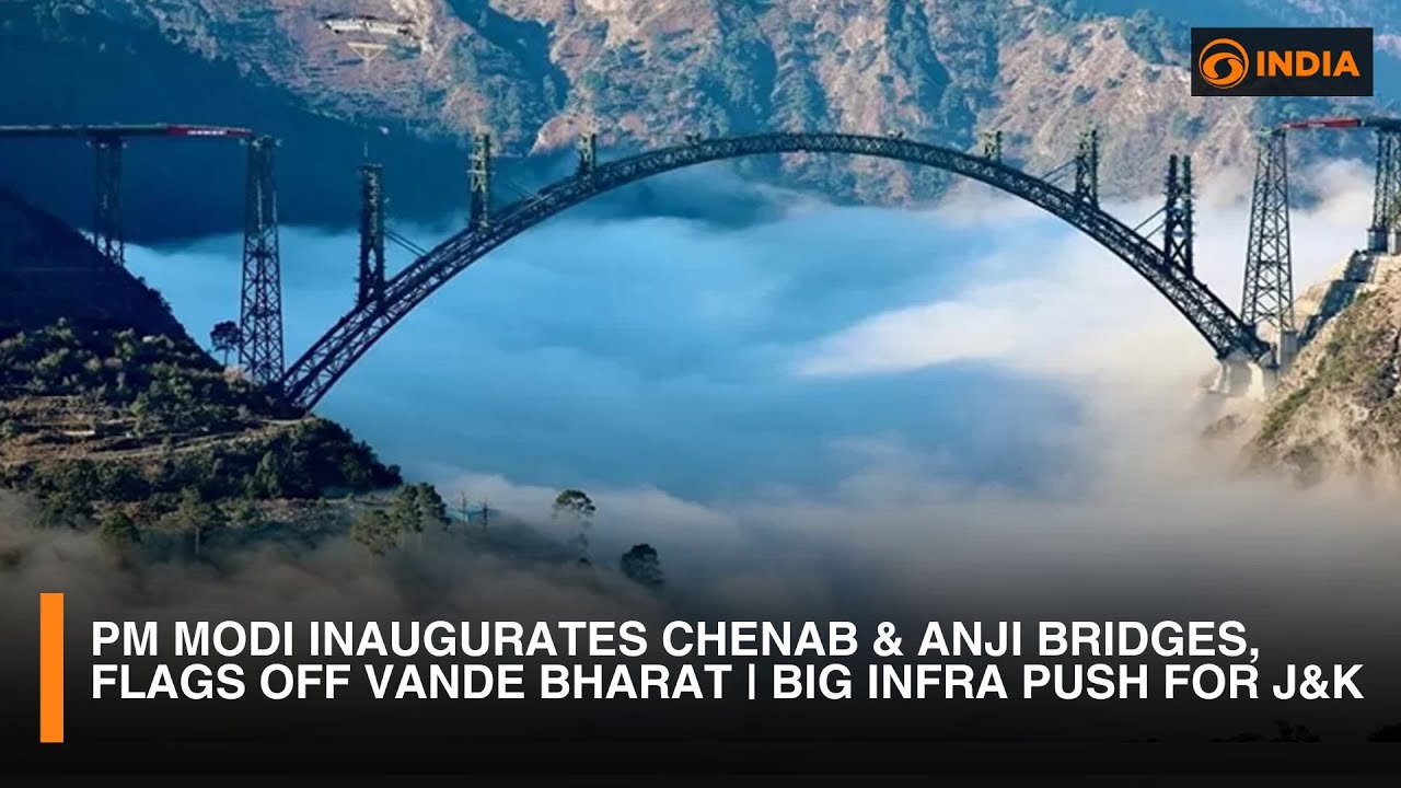 PM Modi Inaugurates Chenab & Anji Bridges, Flags Off Vande Bharat | Big Infra Push for J&K