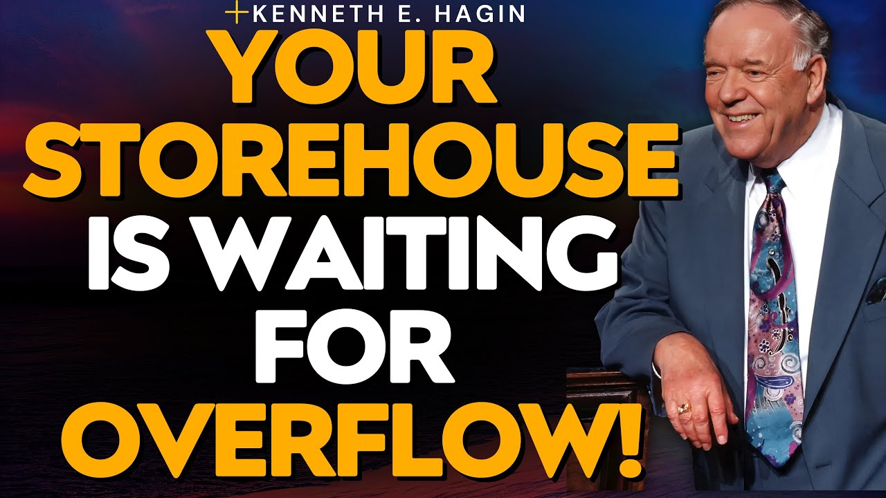 THE LORD SHALL COMMAND THE BLESSING ON YOUR STOREHOUSE | Powerful Teaching by Kenneth E. Hagin